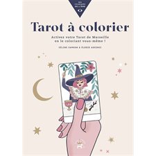 Tarot à colorier : Activez votre Tarot de Marseille en le coloriant vous-même !