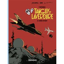 Tanguy et Laverdure : L'intégrale T.10 : L'espion venu du ciel & Survol interdit : Bande dessinée