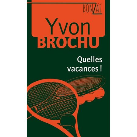 Bonzaï  T.09 : Quelles vacances ! : 6-8