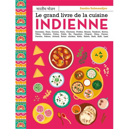 Le grand livre de la cuisine indienne