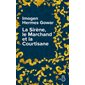 La sirène, le marchand et la courtisane