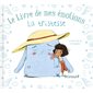 La tristesse : Le livre de mes émotions