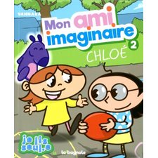 Mon ami imaginaire T.02 : Chloé : INT