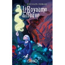 Le royaume du fleuve