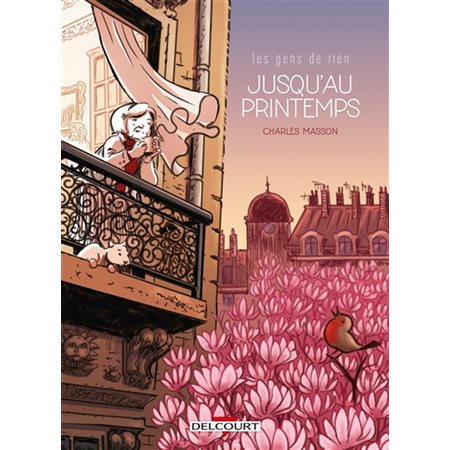 Les gens de rien T.01 : Jusqu'au printemps : Bande dessinée