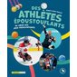 Des athlètes époustouflants : Au coeur des jeux paralympiques