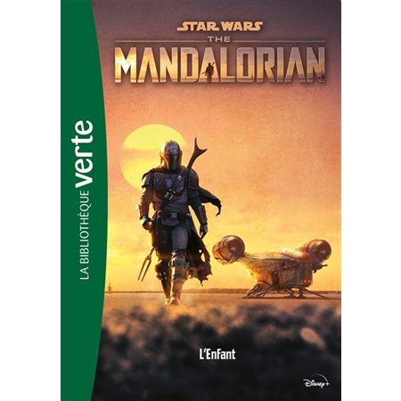 Star Wars : The Mandalorian T.01 : L'enfant : Bibliothèque verte