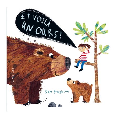 Et voilà un ours ! : Un livre à volets Minedition