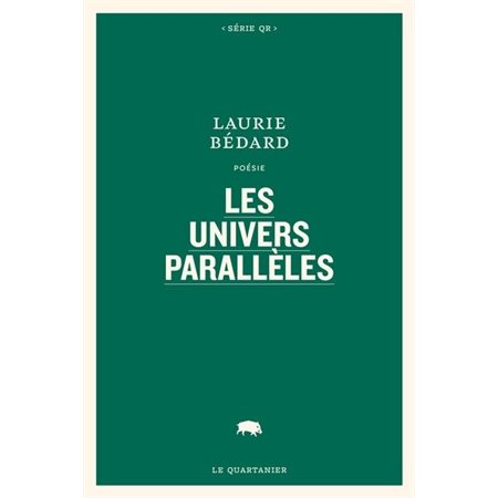 Les univers parallèles : Poésie : Série QR
