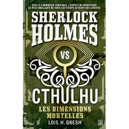 Sherlock Holmes vs Cthulhu T.01 : Les dimensions mortelles