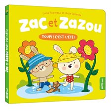 Youpi ! C'est l'été ! : Zac et Zazou