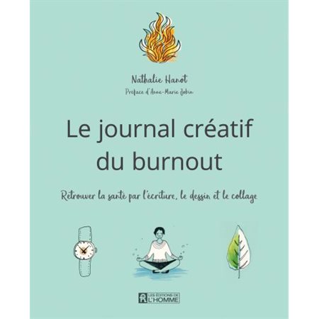 Le journal créatif du burnout : Retrouver la santé par l'écriture, le dessin et le collage