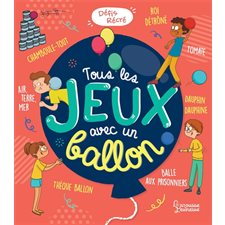 Tous les jeux avec un ballon : Déris récré