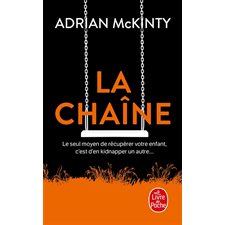 La chaîne (FP) : Le seul moyen de récupérer votre enfant, c'est d'en kidnapper un autre ...