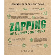 Zapping de l'environnement : L'essentiel de ce qu'il faut savoir