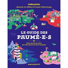 Le guide des paumé.e.s : Pour celles et ceux qui ont envie de tout plaquer