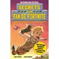 Secrets d'un fan de Fortnite : Un roman non officiel : La quête d'un joueur vers la Victoire Royale