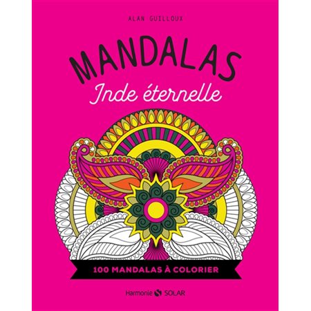 Mandalas Inde éternelle : 100 mandalas à colorier