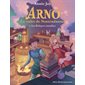 Arno, le valet de Nostradamus T.06 : Les reliques maudites : 6-8
