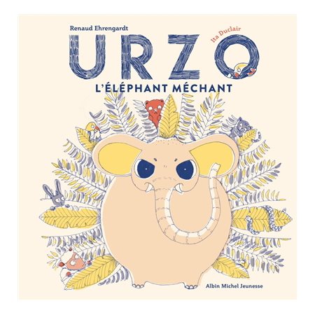 Urzo, l'éléphant méchant