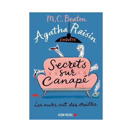 Agatha Raisin enquête T.26 : Secrets sur canapé
