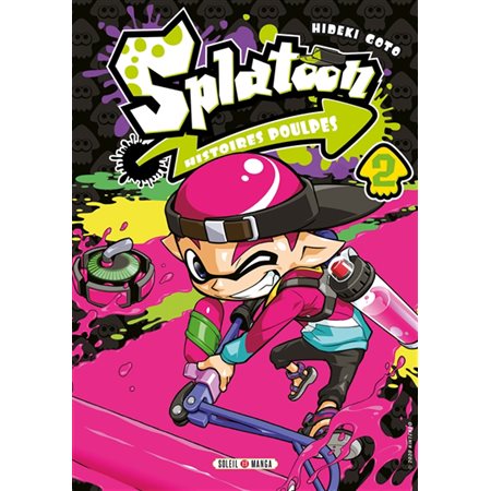 Splatoon : Histoires poulpes T.02 : Manga : Jeu