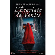 L'écarlate de Venise : Une enquête de Marco Pisani dans la cité des Doges