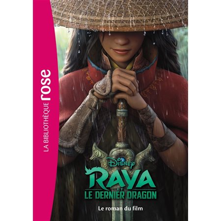 Raya et le dernier dragon : Disney : Bibliothèque rose