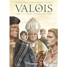 Valois T.03 : Furia francese : Bande dessinée