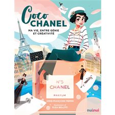 Coco Chanel : ma vie entre génie et créativité