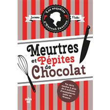 Les enquêtes d'Hannah Swensen T.01 : Meurtres et pépites de chocolat