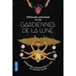 Gardiennes de la Lune : Apprendre à retrouver la voie du féminin sacré