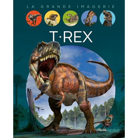 T.rex : La grande imagerie : 2e édition