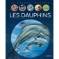 Les dauphins : La grande imagerie : 2e édition