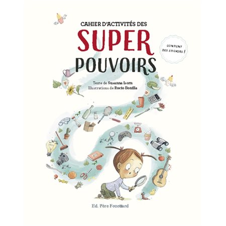 Cahier d'activités des superpouvoirs : Contient des stickers !