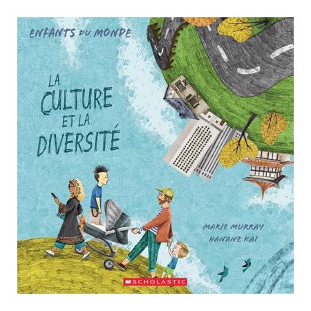 La culture et la diversité : Enfants du monde