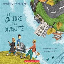 La culture et la diversité : Enfants du monde