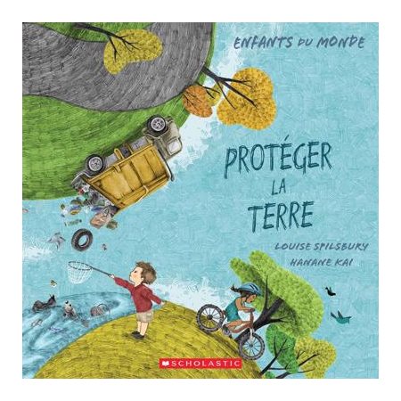 Protéger la terre : Enfants du monde