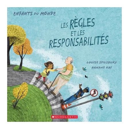 Les règles et les responsabilités : Enfants du monde