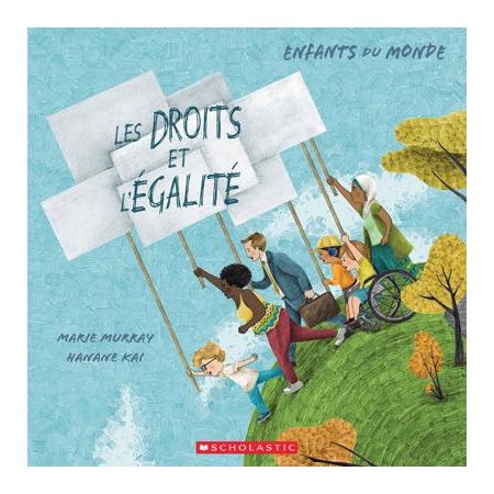 Les droits et l'égalité : Enfants du monde