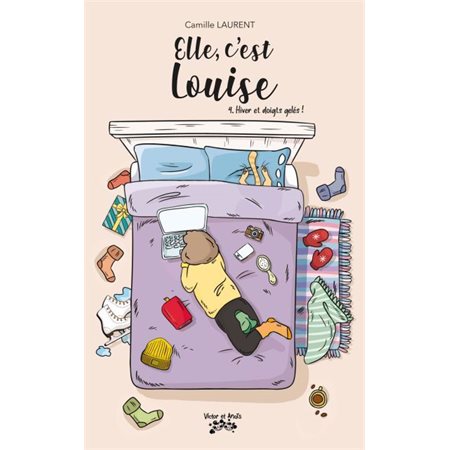 Elle, c'est Louise T.04 : Hiver et doigts gelés !