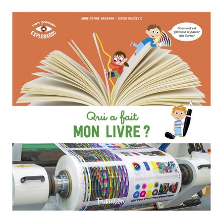 Qui a fait mon livre ? : Mon premier exploradoc