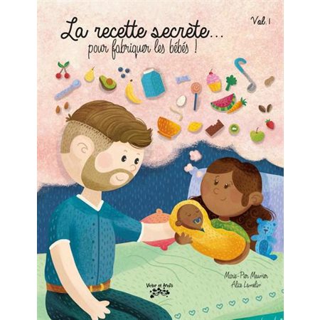 La recette secrète ... pour fabriquer les bébés !