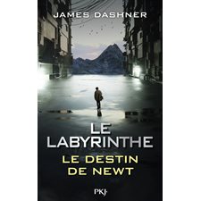 L'épreuve : Le labyrinthe : Le destin de Newt