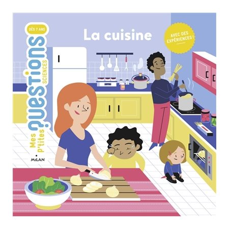 La cuisine : avec des expériences !