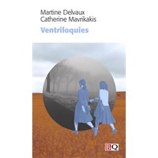 Ventriloquies : Bibliothèque québécoise