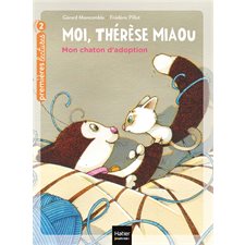 Moi, Thérèse Miaou T.15 : Mon chaton d'adoption