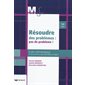 Résoudre des problèmes : pas de problème ! : guide méthodologique et documents reproductibles en lig