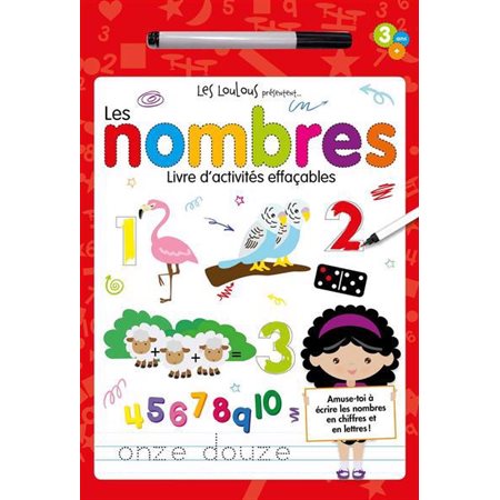 Les nombres : Les Loulous présentent ... : 3 ans + : Livre d'activités effaçables