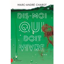 Dis-moi qui doit vivre ... : POL